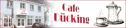 Das neue Café Dücking - 